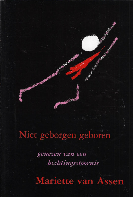 Niet geborgen geboren