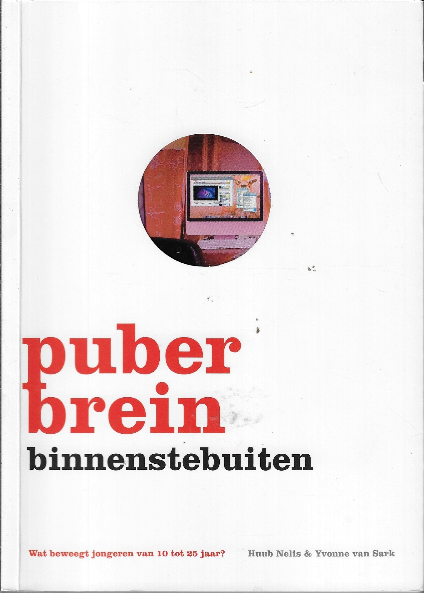 Puberbrein binnenstebuiten / wat beweegt jongeren van 10-25 jaar?