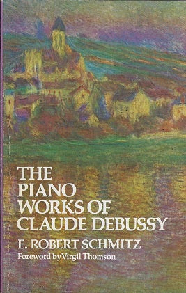 The Piano Works of Claude Debussy