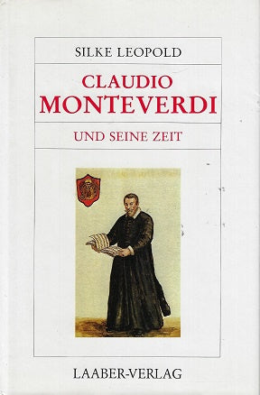 Claudio Monteverdi und seine Zeit