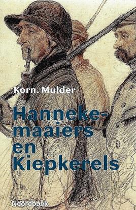 Hannekemaaiers en Kiepkerels