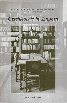 Geschiedenis in Zutphe