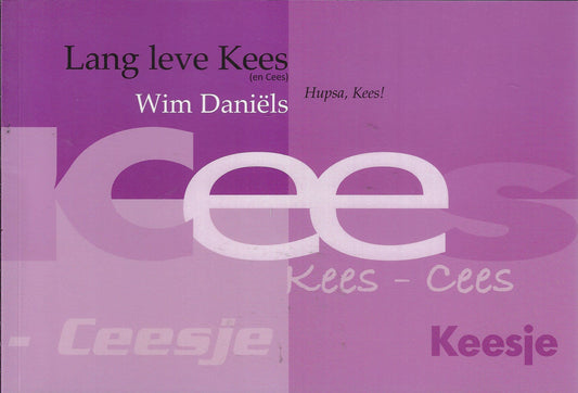 Lang leve Kees (GESIGNEERD)