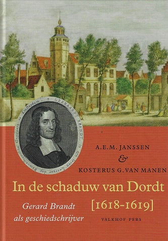 In de schaduw van Dordt [1618-1619]