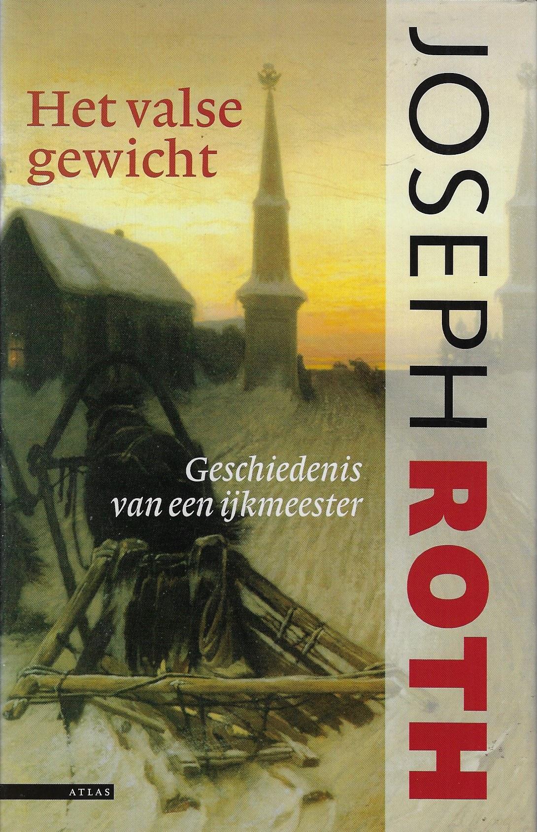 Het valse gewicht / de geschiedenis van een ijkmeester