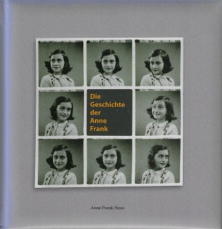 Die Geschichte der Anne Frank