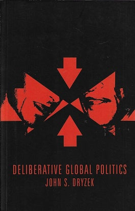 Deliberative Global Politic