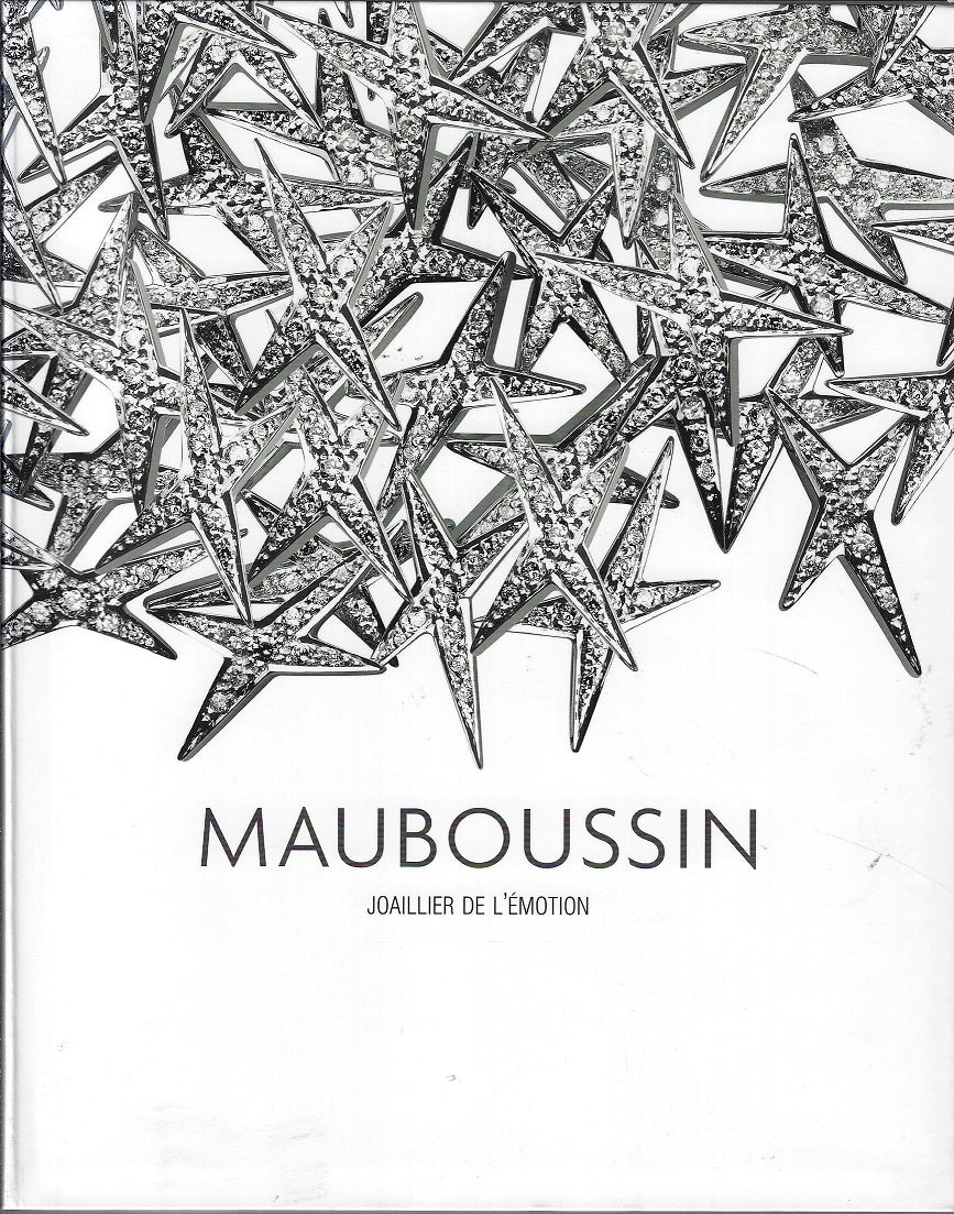 Mauboussin - Joaillier de l'emotion 1827-2007