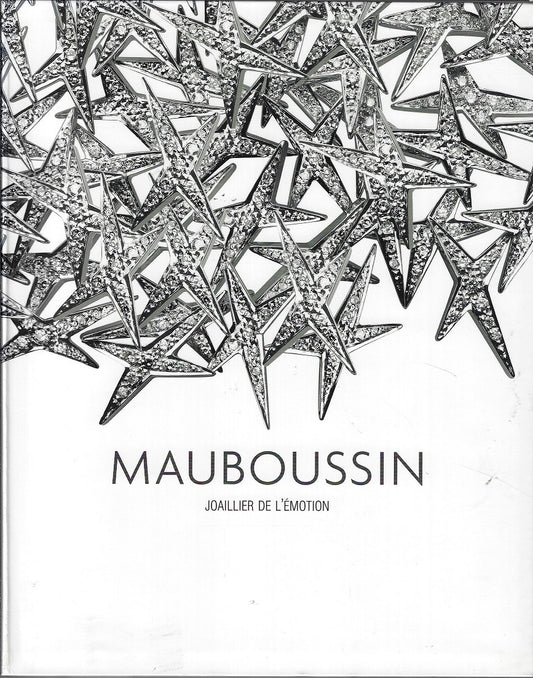 Mauboussin - Joaillier de l'emotion 1827-2007