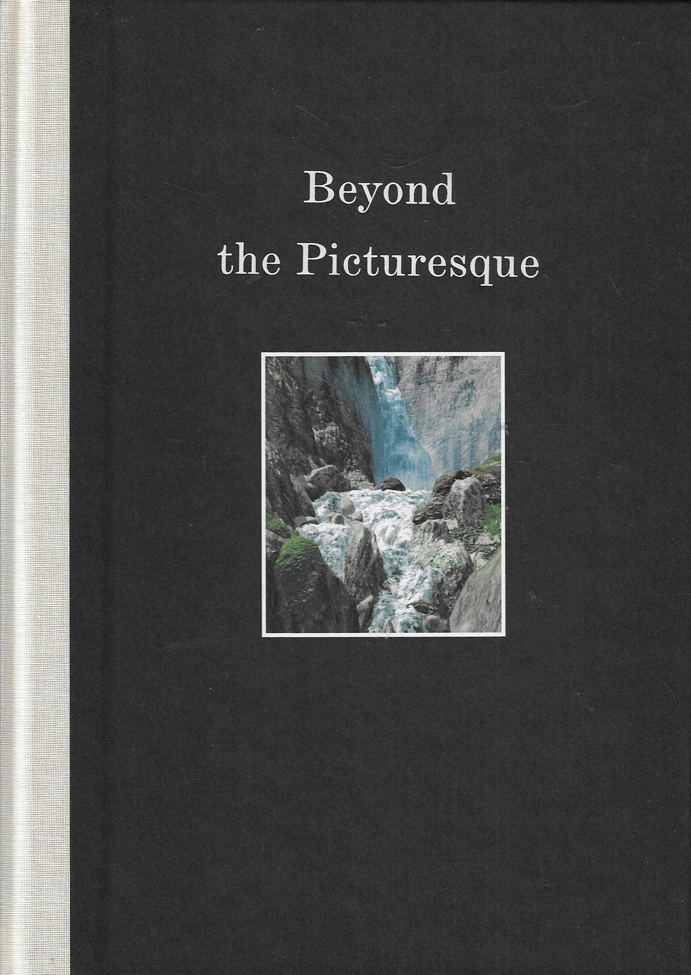 Beyond the Picturesque