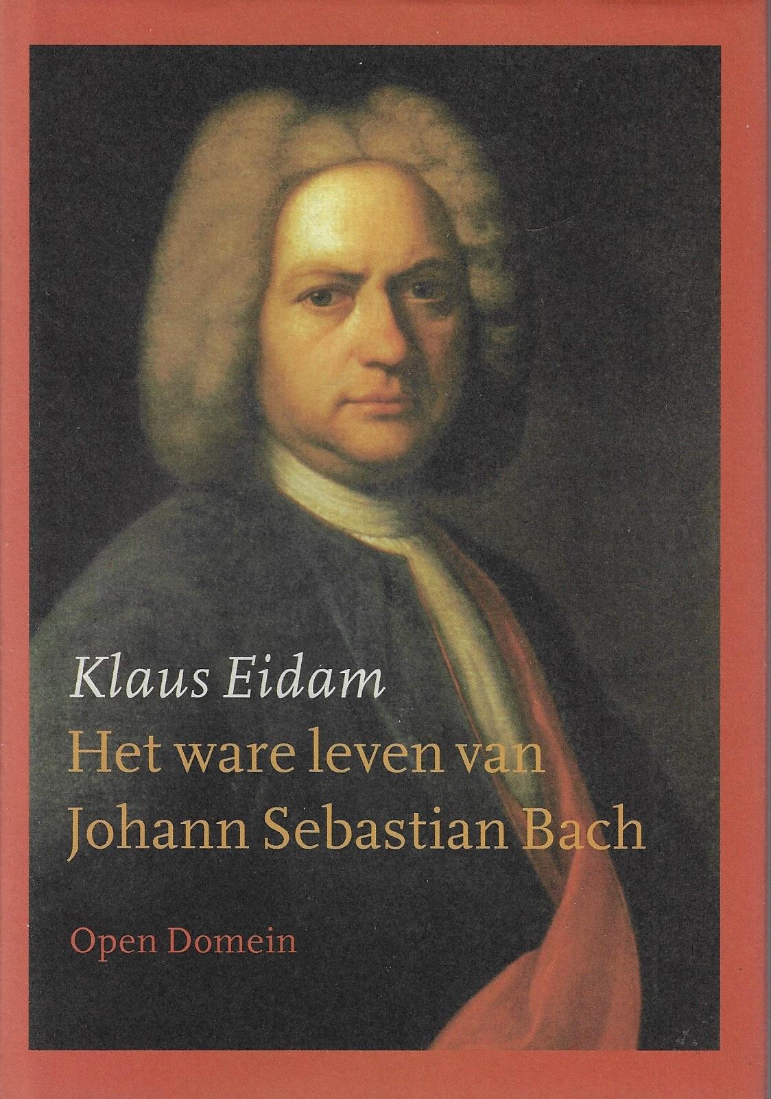 Het ware leven van Johann Sebastian Bach