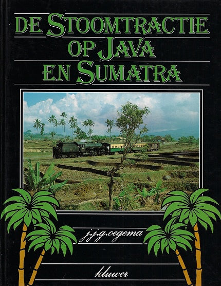 De Stoomtractie op Java en Sumatra