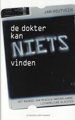 De dokter kan niets vinden