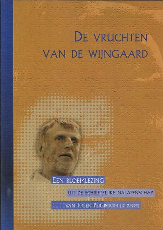 De vruchten van de wijngaard