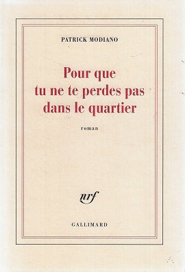 Pour que tu ne te perdes pas dans le quartier