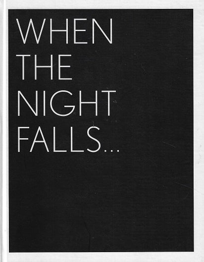 When the night falls...