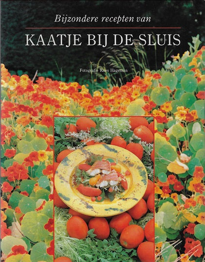 Bijzondere recepten van Kaatje bij de Sluis