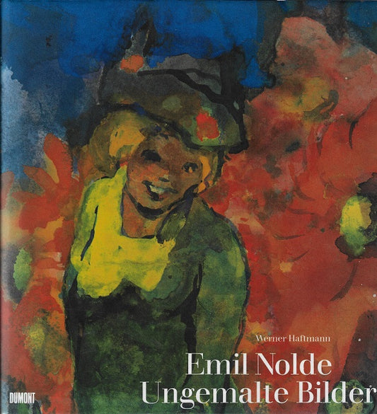 Emil Nolde Ungemalte Bilder