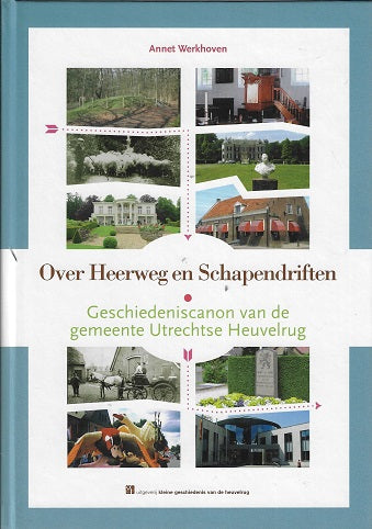 Over Heerweg en Schapendriften