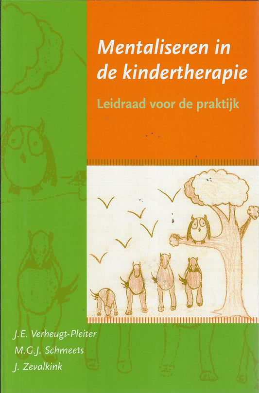 Mentaliseren in de kindertherapie / leidraad voor de praktijk