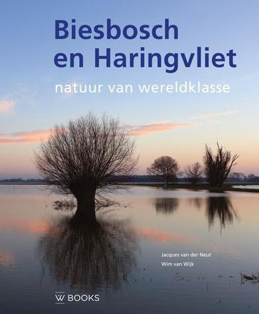 Biesbosch en Haringvliet / Natuur van wereldklasse