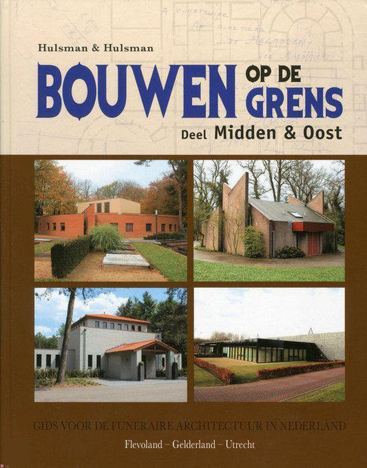Bouwen op de grens - Midden en Oost