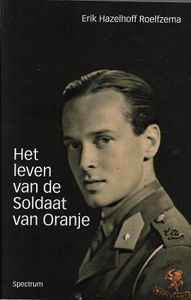 Het leven van de soldaat van Oranje