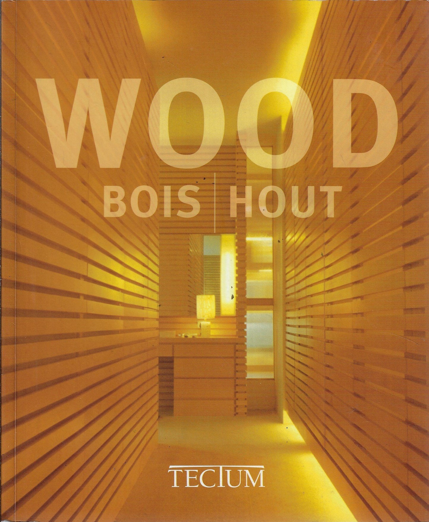 Wood - Bois - Hout