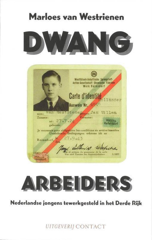 Dwangarbeiders / Nederlandse jongens tewerkgesteld in het Derde Rijk