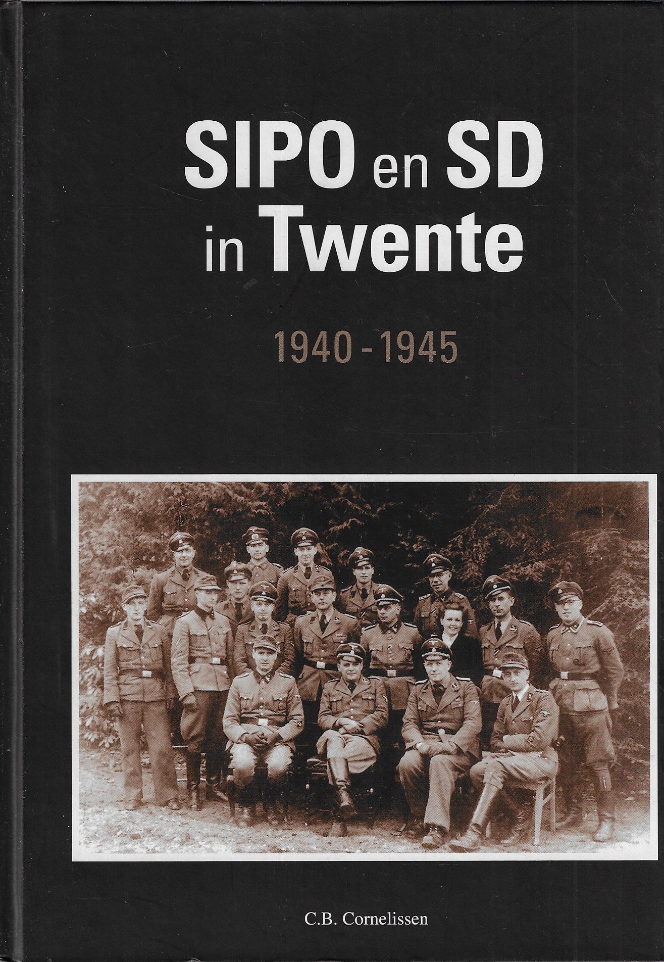 Sipo en SD in Twente / 1940-1945