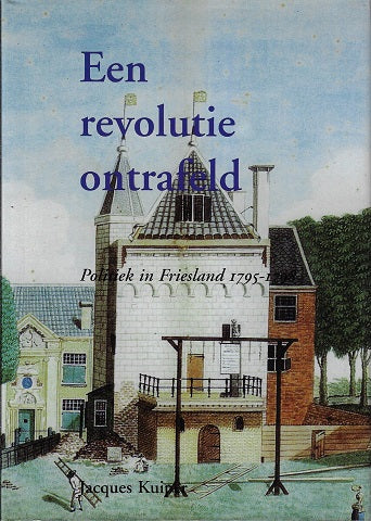 Een revolutie ontrafeld