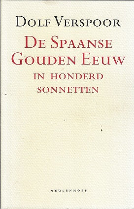 De Spaanse Gouden Eeuw in honderd sonnetten