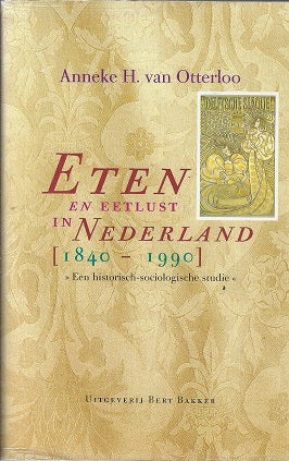 Eten en eetlust in Nederland 1840-1990