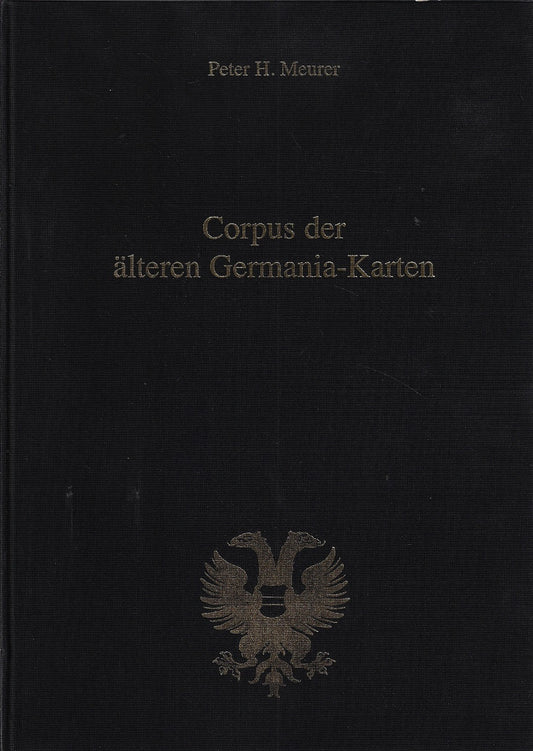 Corpus der älteren Germania karten, 1500-1650 (2 volumes)
