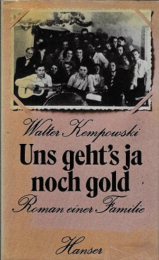 Uns geht's ja noch gold