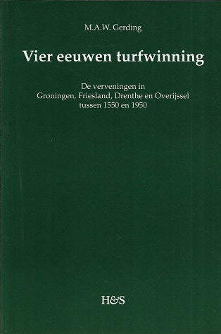Vier eeuwen turfwinning