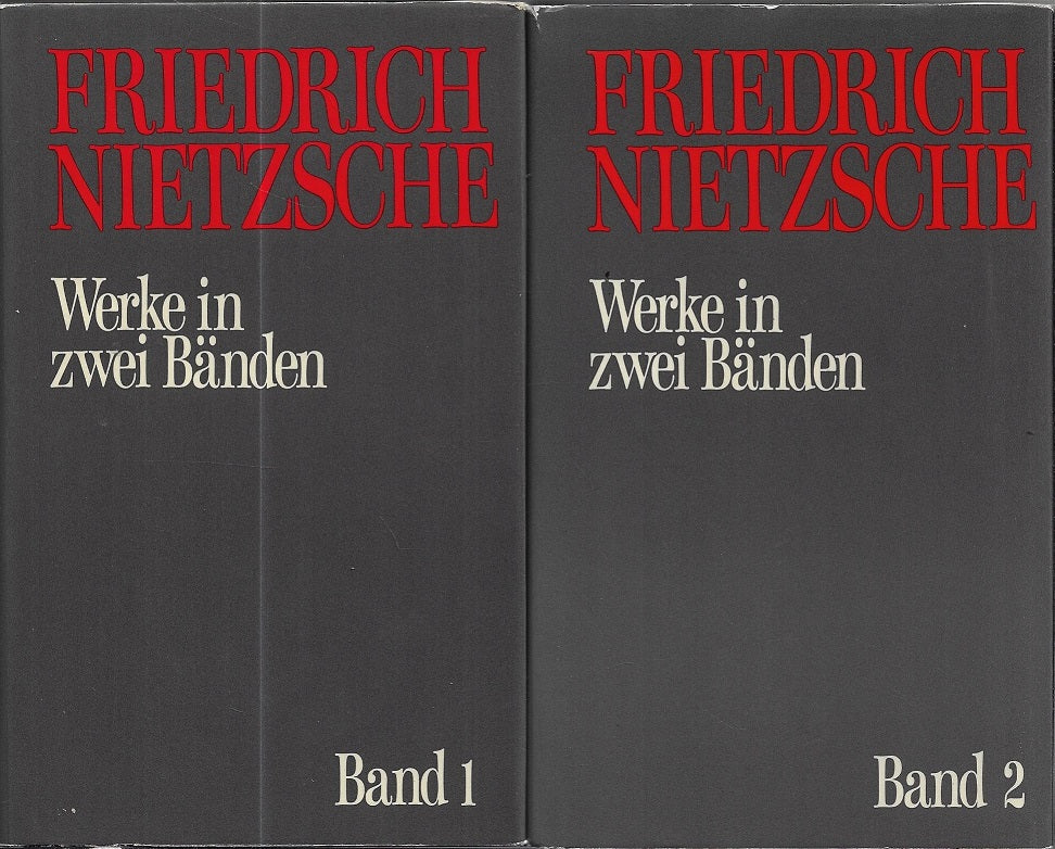 Friedrich Nietzsche - Werke in zwei Bänden