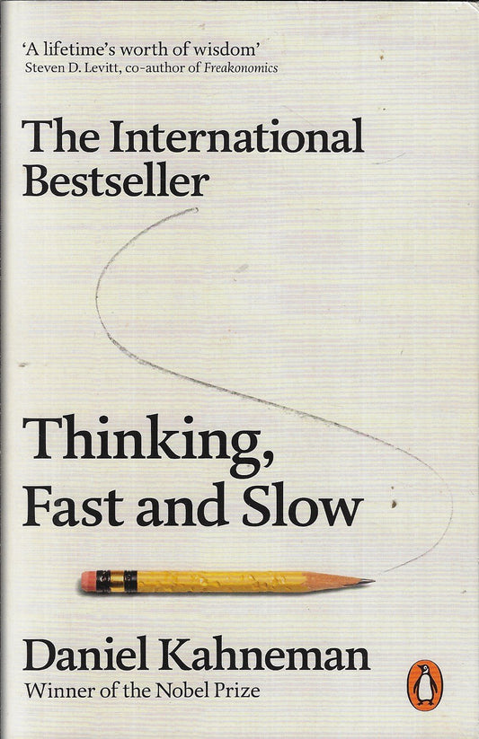 Thinking, Fast and Slow