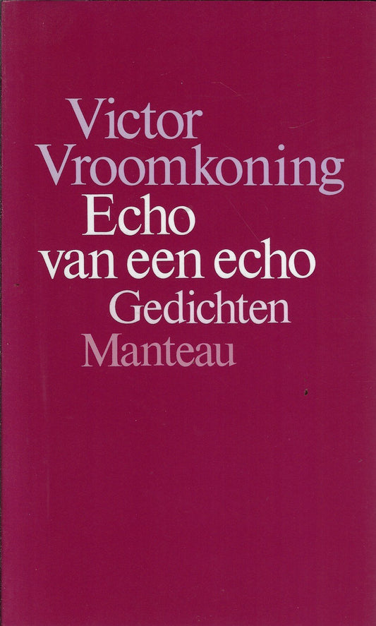 Echo van een echo *Gesigneerd*
