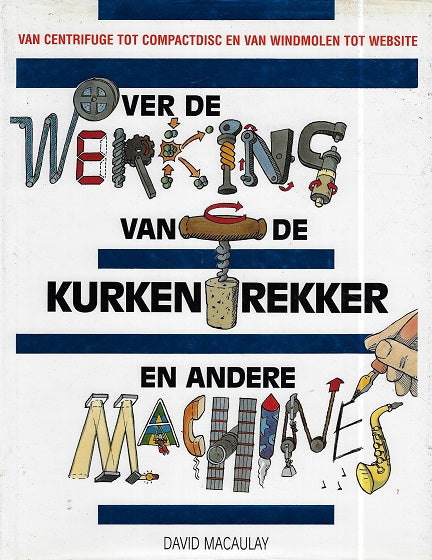 Over de werking van de kurkentrekker en andere machines