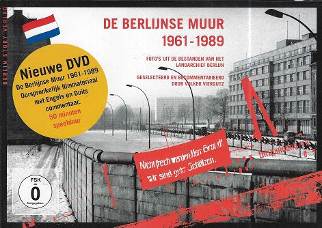 De Berlijnse Muur 1961 - 1989