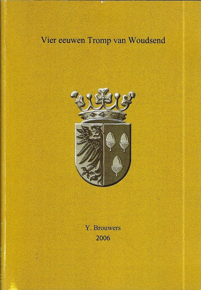 Vier eeuwen Tromp van Woudsend
