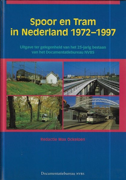 Spoor en Tram in Nederland 1972-1997