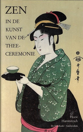 Zen in de kunst van de thee-ceremonie