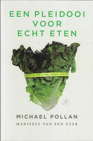 Een pleidooi voor echt eten