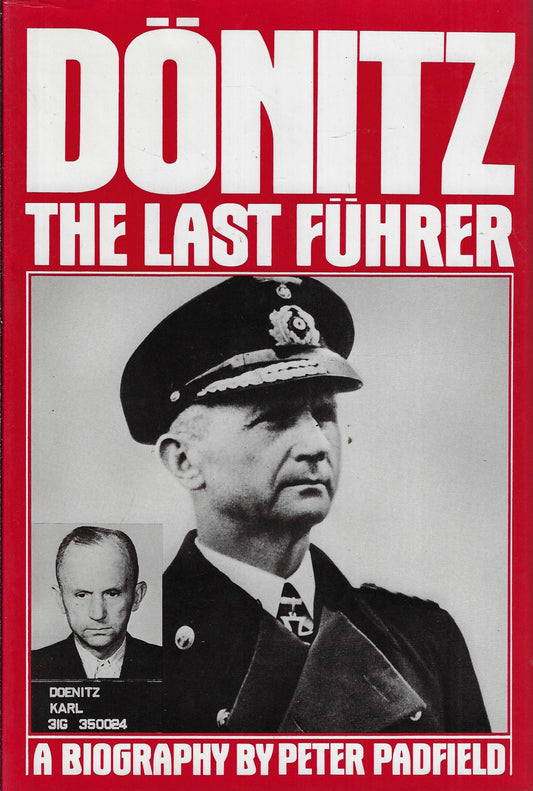 Dönitz - The last Führer