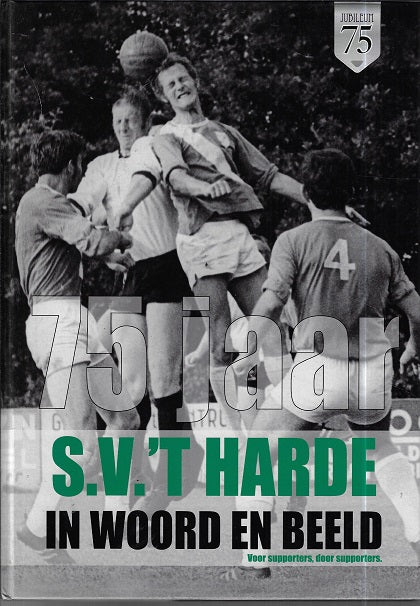 75 jaar s.v. 't Harde