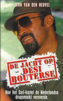 De jacht op Desi Bouterse