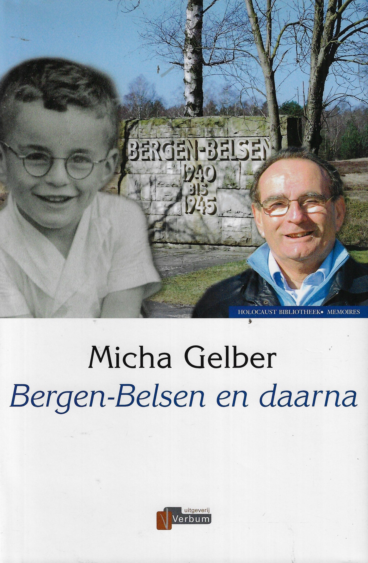 Bergen Belsen en daarna / ooggetuigenverslagen van de executie van Oekraïnse Joden
