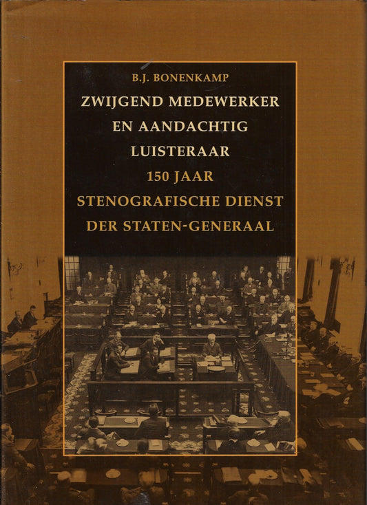 Zwijgend medewerker en aandachtig luisteraar